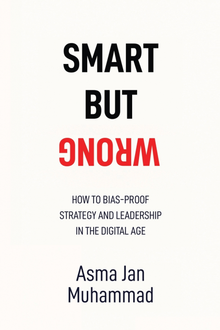 Smart But Wrong