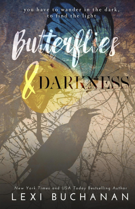 Butterflies & Darkness