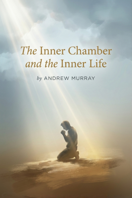 The Inner Chamber and the Inner Life