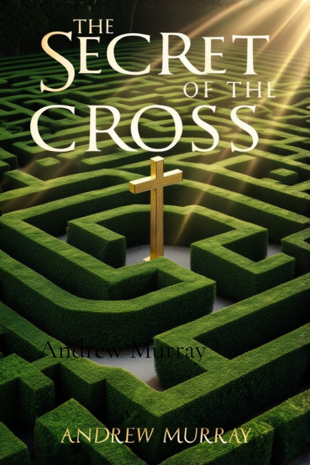 The Secret of the Cross