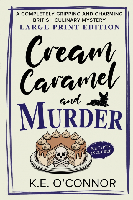 Cream Caramel and Murder - Large Print