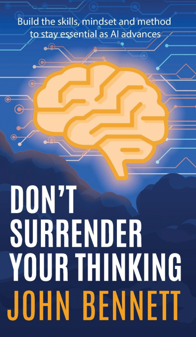 Don’t Surrender Your Thinking