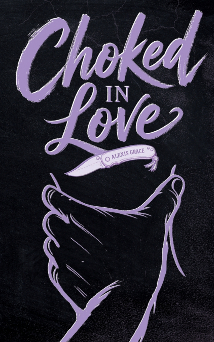 Choked in Love