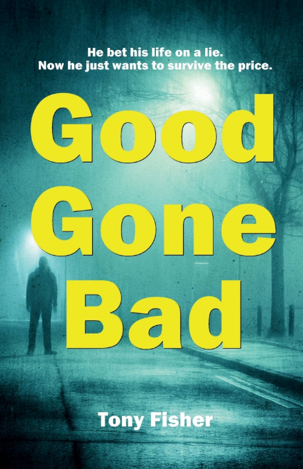 Good Gone Bad