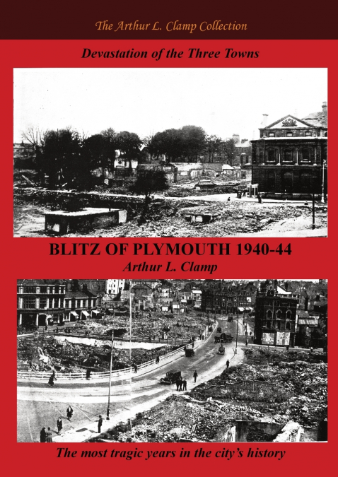 Blitz of Plymouth 1940-44