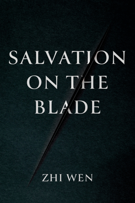 Salvation on the Blade