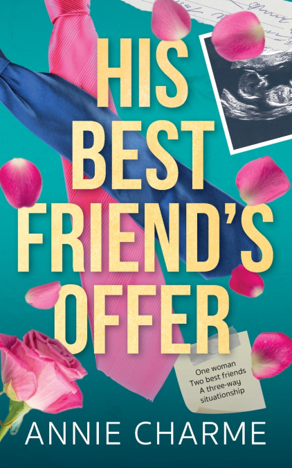 His Best Friend’s Offer