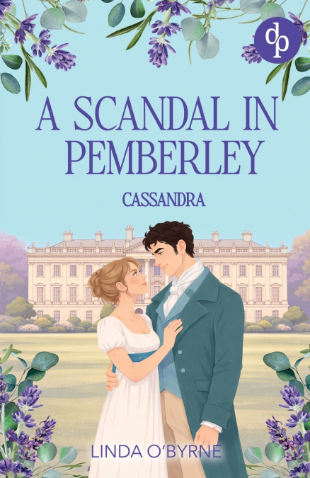 Cassandra - A Scandal in Pemberley