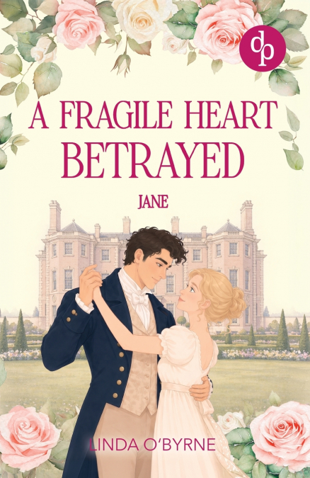 Jane - A Fragile Heart Betrayed