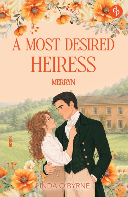 Merryn - A Most Desired Heiress