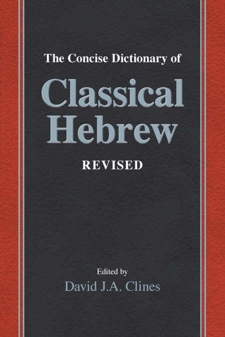 The Concise Dictionary of Classical Hebrew Revised