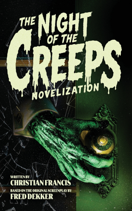 The Night of the Creeps Novelization