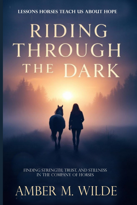 Riding Through the Dark