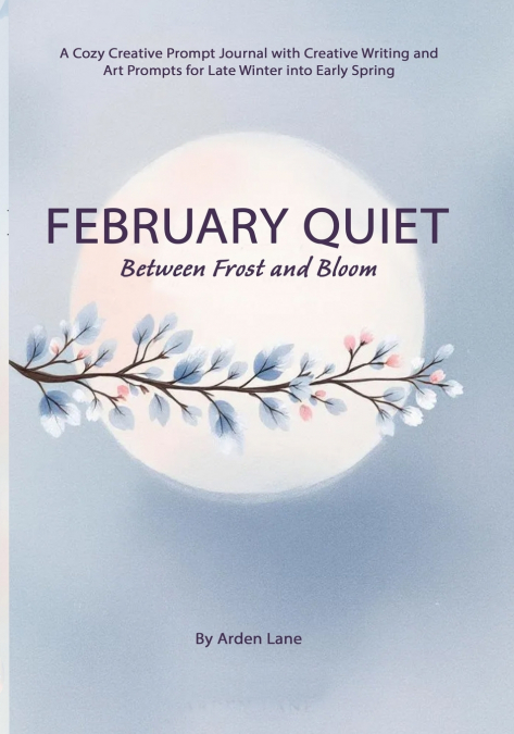 February Quiet Between Frost and Bloom