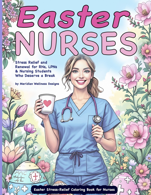 Easter Stress-Relief Coloring Book for Nurses