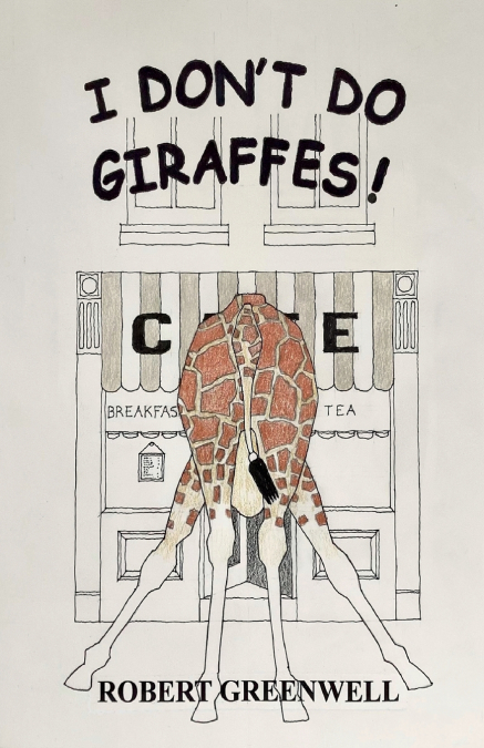 I Don’t Do Giraffes!