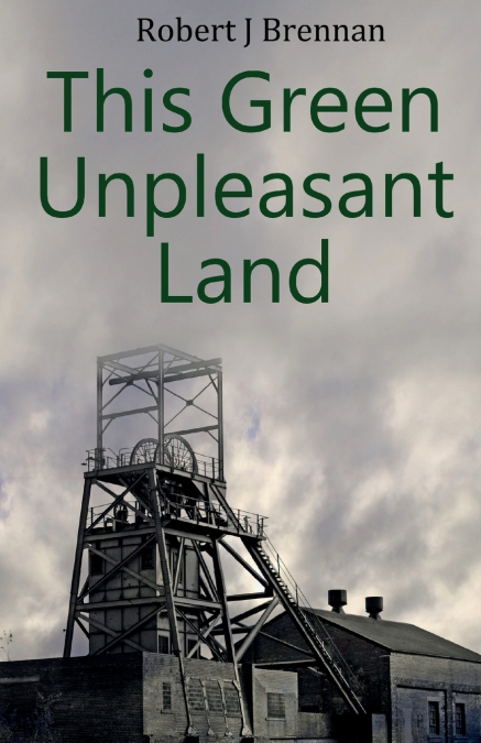 This  Green Unpleasant Land