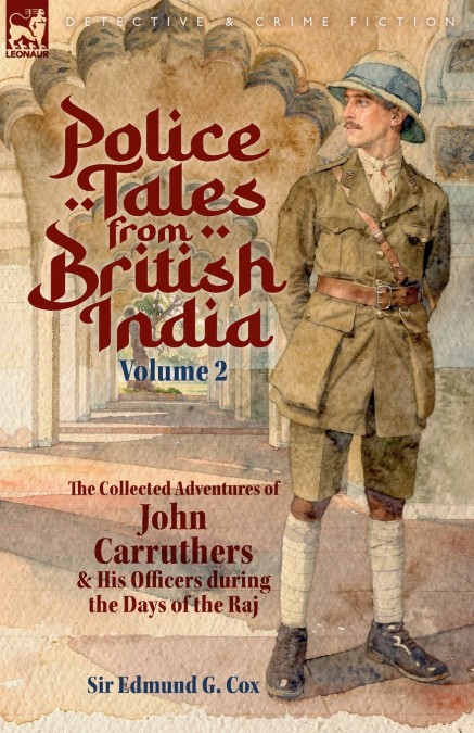 Police Tales from British India, Volume 2