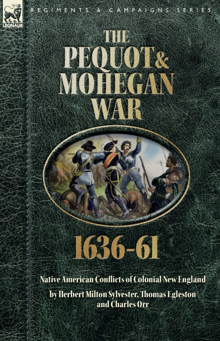 The Pequot & Mohegan War,u20281636-61