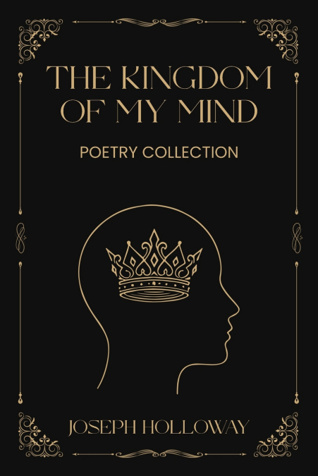 The Kingdom of My Mind