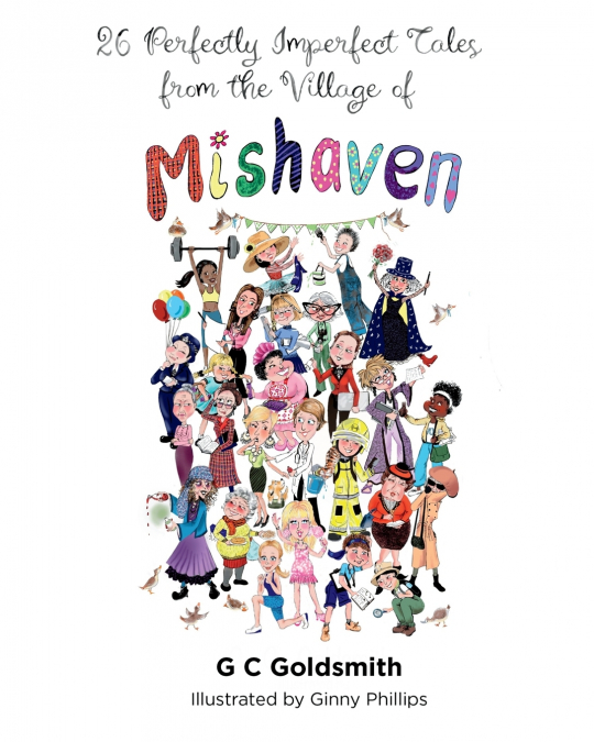 26 Perfectly Imperfect Tales from the Village of Mishaven