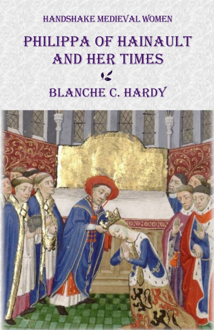 Philippa of Hainault and Her Times