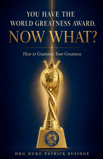 You Have The World Greatness Award. Now What?