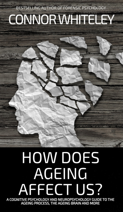 How Does Ageing Affect Us?