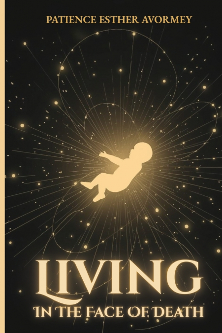 Living in the Face of Death