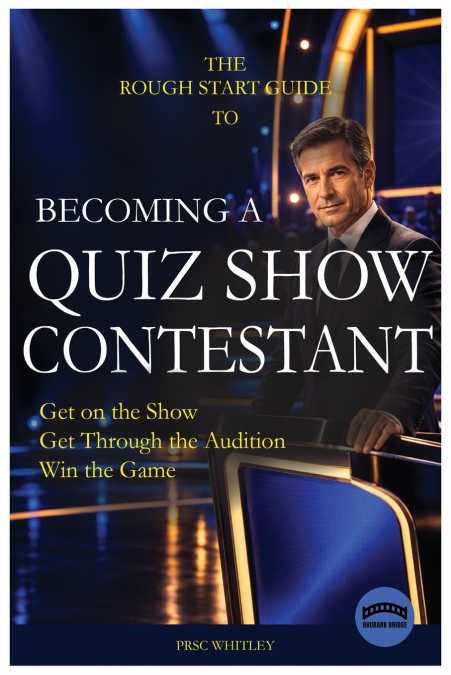 The Rough Start Guide To Becoming a Quiz Show Contestant