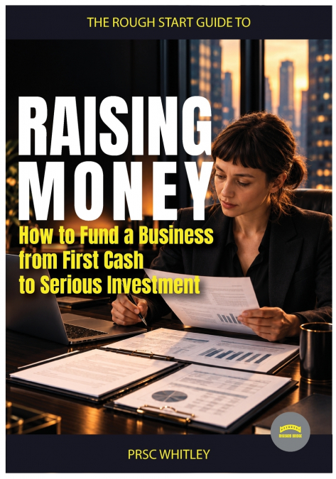 The Rough Start Guide to Raising Money