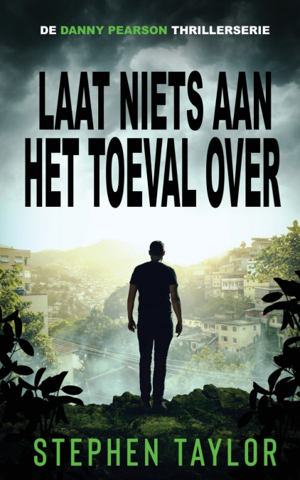Laat Niets aan het Toeval Over