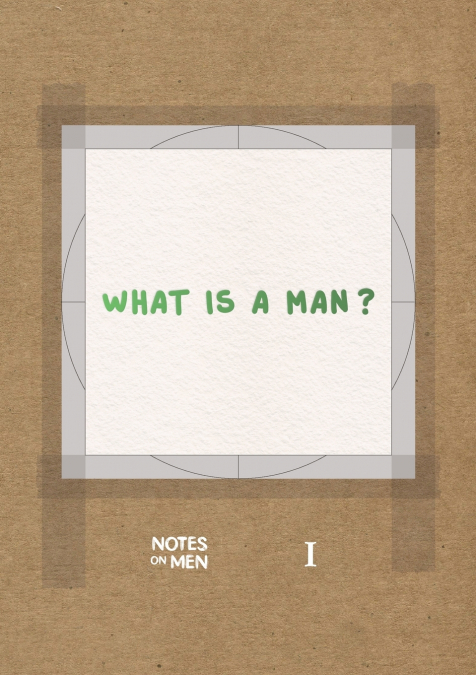 Notes on Men - Book I