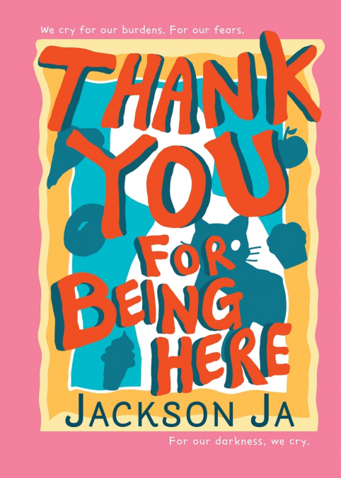 Thank You For Being Here