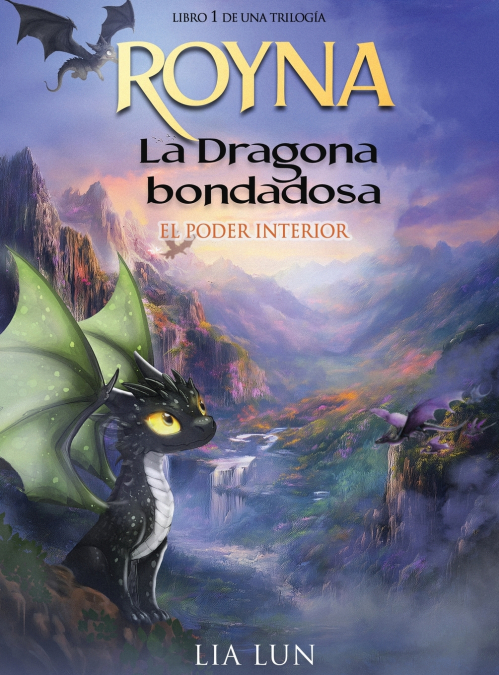 Royna, La Dragona Bondadosa