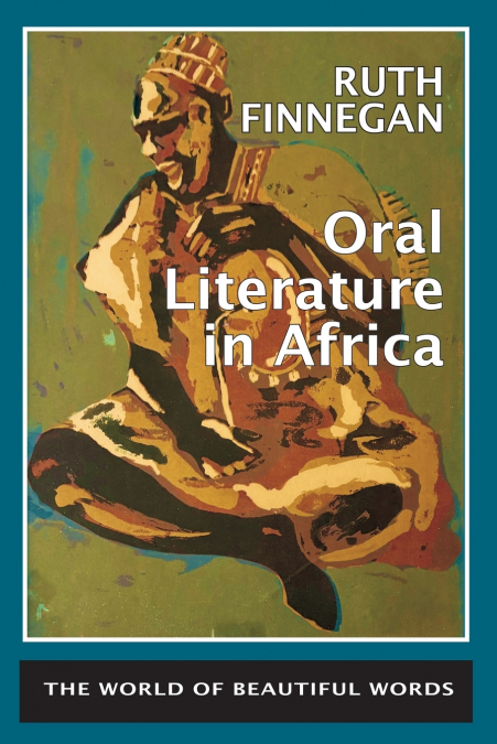 ORAL LITERATURE IN AFRICA