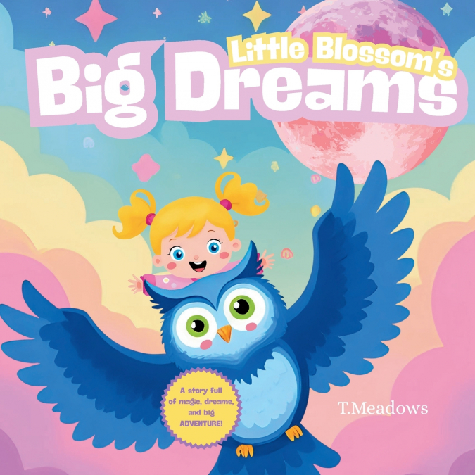 Little Blossom’s Big Dreams