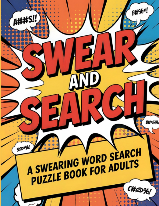 Swear and Search | A Swearing Word Search Puzzle Book for Adults