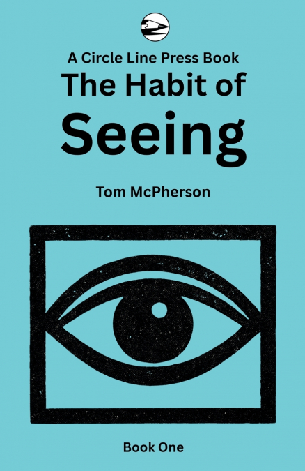 The Habit of Seeing