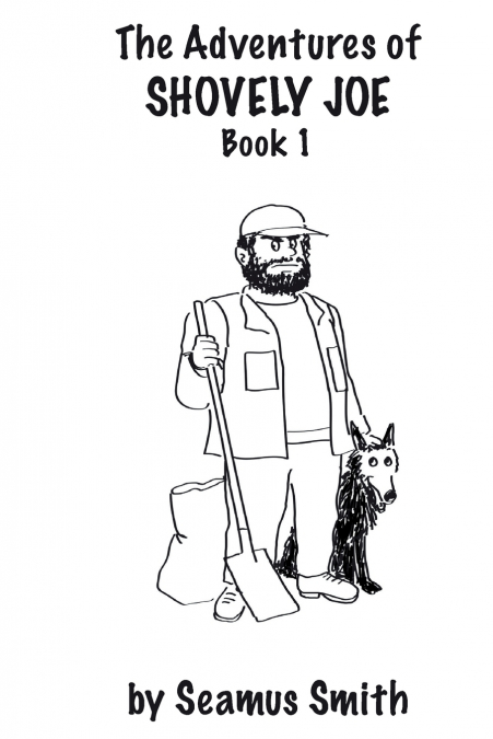 The Adventures of Shovely Joe