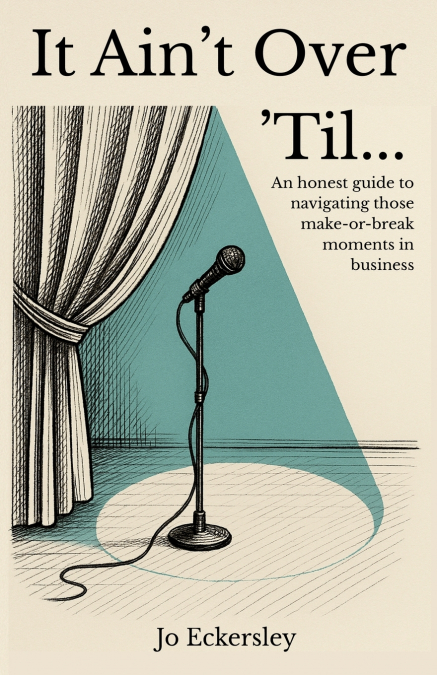 It Ain’t Over ’Til...