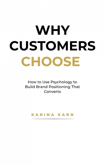 Why Customers Choose