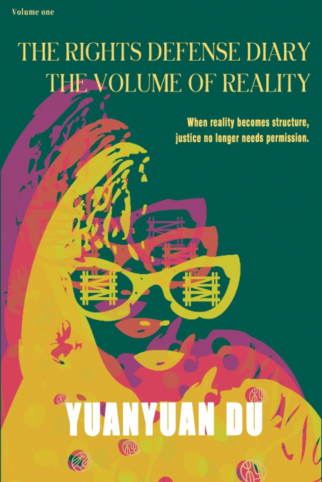The Rights Defense Diary The Volume of Reality