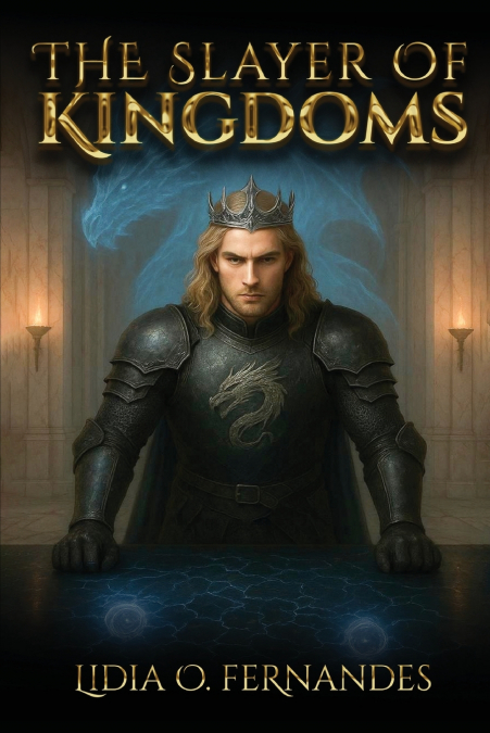 The Slayer of Kingdoms