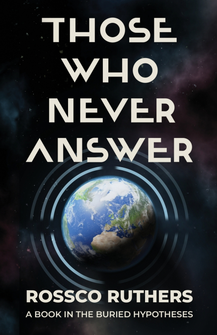 Those Who Never Answer