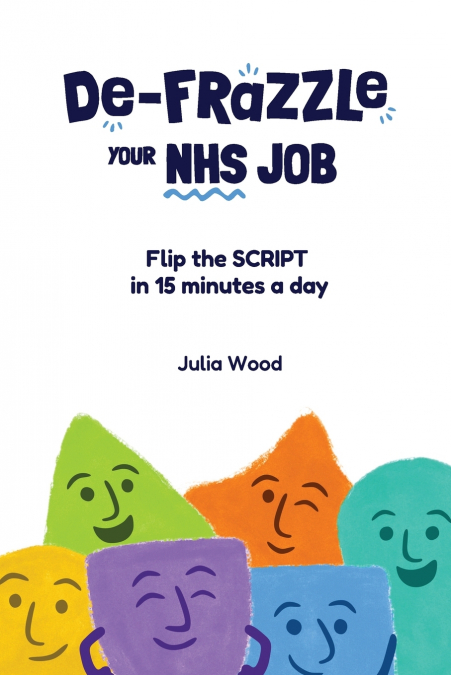 De-frazzle Your NHS Job
