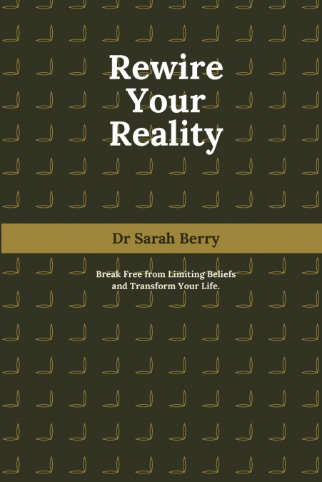 Rewire Your Reality