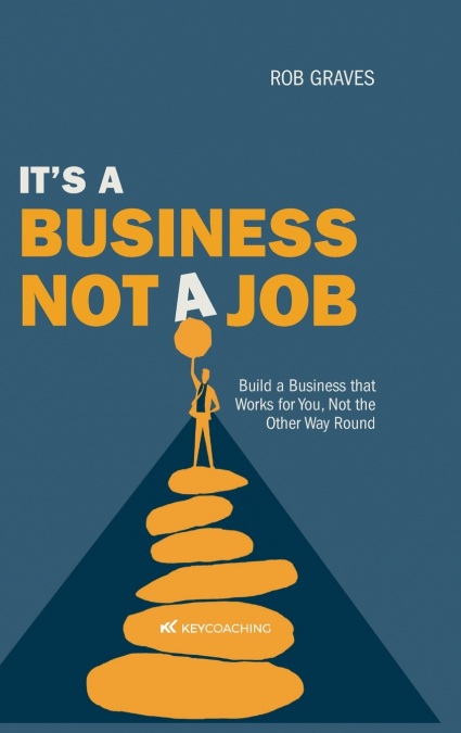 It’s a Business, Not a Job