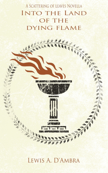 Into the Land of the Dying Flame