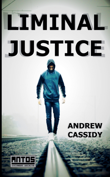 Liminal Justice